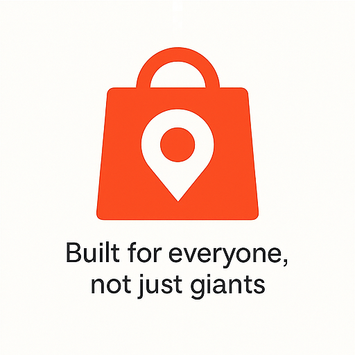 Built for everyone, not just giants